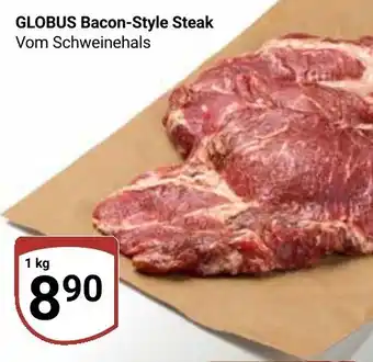 Globus GLOBUS Bacon-Style Steak Angebot
