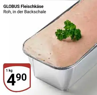 Globus GLOBUS Fleischkäse Angebot