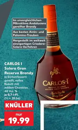 Kaufland CARLOS I Solera Gran Reserva Brandy Angebot