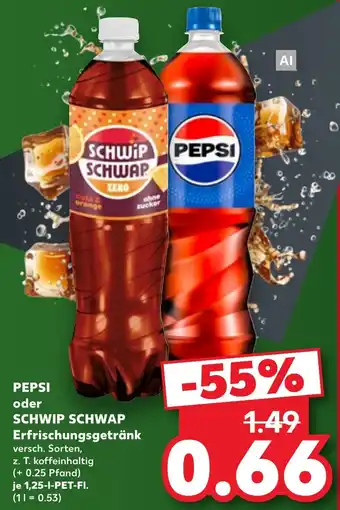 PEPSI oder SCHWIP SCHWAP Erfrischungsgetränk
