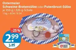 V Markt Ostermeier Schweine-Bratensülze oder Putenbrust-Sülze Angebot
