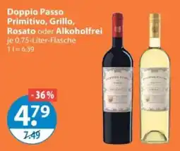 V Markt Doppio Passo Primitivo, Grillo, Rosato oder Alkoholfrei Angebot