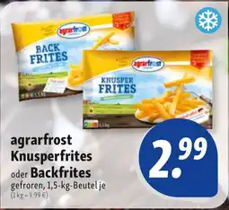 Nah & Frisch agrarfrost Knusperfrites oder Backfrites Angebot