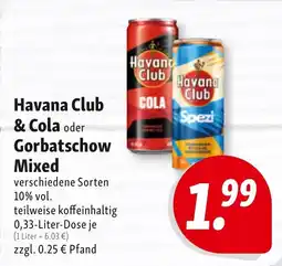 Nah & Frisch Havana Club & Cola oder Gorbatschow Mixed Angebot
