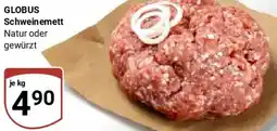 Globus GLOBUS Schweinemett Angebot