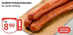 Globus GLOBUS Frühstücksknacker Angebot