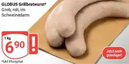Globus GLOBUS Grillbratwurst Angebot