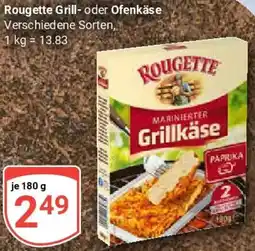 Globus Rougette Grill- oder Ofenkäse Angebot