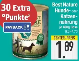 E-Center Best Nature Hunde- oder Katzennahrung Angebot