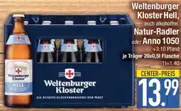 E-Center Weltenburger Kloster Hell, Natur-Radler oder Anno 1050 Angebot