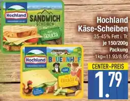E-Center Hochland Käse-Scheiben Angebot