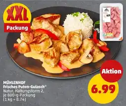 PENNY MÜHLENHOF Frisches Puten-Gulasch* Angebot