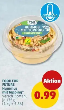PENNY FOOD FOR FUTURE Hummus mit Topping Angebot