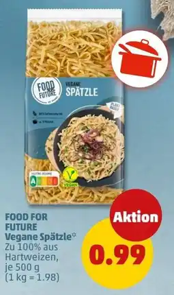 PENNY FOOD FOR FUTURE Vegane Spätzle Angebot