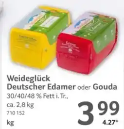 Selgros Weideglück Deutscher Edamer oder Gouda Angebot