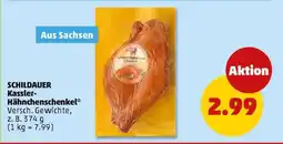PENNY SCHILDAUER Kassler-Hähnchenschenkel Angebot