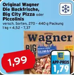 CAP Markt Original Wagner Die Backfrische, Big City Pizza oder Piccolinis Angebot