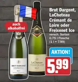 HIT Brut Dargent, LaChateau Crémant de Loire oder Freixenet Ice Angebot
