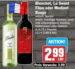 HIT Blanchet, Le Sweet Filou oder Medinet Rouge Angebot