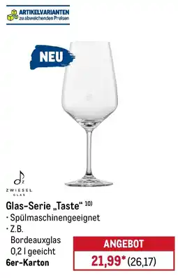 METRO Zwiesel Glas Glas-Serie „Taste“ 10) Angebot