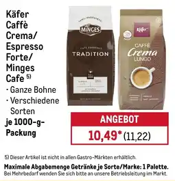 METRO Käfer Caffè Crema/Espresso Forte/Minges Cafe Angebot
