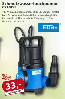 Sonderpreis Baumarkt Schmutzwassertauchpumpe GS 4003 P GÜDE Angebot