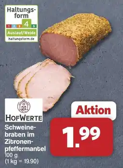 Famila Nord West HOFWERTE Schweinebraten im Zitronenpfeffermantel Angebot