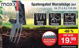 Zimmermann Maxx spatengabel wurzelsäge 2in1 Angebot