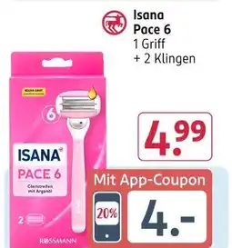 Rossmann Isana pace 6 Angebot