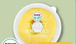REWE Center Rewe to go Sweet Ananas Angebot