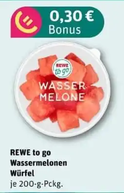 nahkauf REWE to go Wassermelonen Würfel Angebot