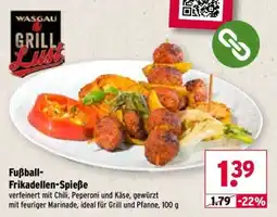 Wasgau WASGAU Grill Lust Fußball-Frikadellen-Spieße Angebot