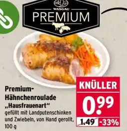 Wasgau WASGAU PREMIUM Premium-Hähnchenroulade „Hausfrauenart“ Angebot
