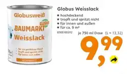 Globus Baumarkt Globus Weisslack Angebot