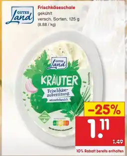 Netto Marken-Discount Gutes land frischkäseschale Angebot