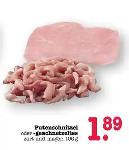Scheck-in-Center Putenschnitzel oder -geschnetzeltes Angebot