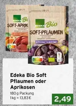 CAP Markt Edeka Bio Soft Pflaumen oder Aprikosen Angebot