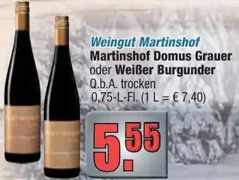 Profi Getränke Weingut Martinshof Domus Grauer oder Weißer Burgunder 0,75L Angebot