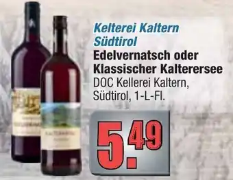 Profi Getränke Kelterei Kaltern Südtirol Edelvernatsch oder Klassischer Kalterersee 1L Angebot