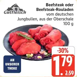 Marktkauf Gutfleisch Beefsteak oder Beefsteak-Rouladen Angebot