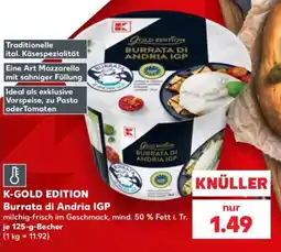 Kaufland K-GOLD EDITION Burrata di Andria IGP Angebot