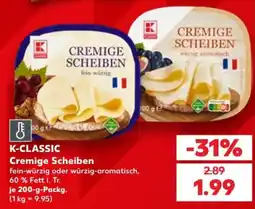 Kaufland K-CLASSIC Cremige Scheiben Angebot