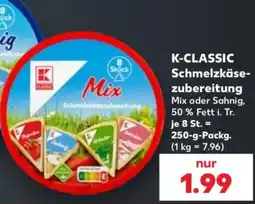Kaufland K-CLASSIC Schmelzkäse-Zubereitung Mix Angebot