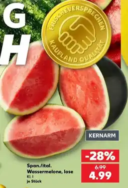 Kaufland Span./ital. Wassermelone, lose Angebot