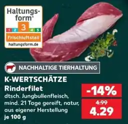 Kaufland K-WERTSCHÄTZE Rinderfilet Angebot