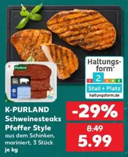 Kaufland K-PURLAND Schweinesteaks Pfeffer Style Angebot