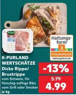 Kaufland K-PURLAND WERTSCHÄTZE Dicke Rippe/Brustrippe Angebot