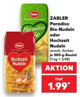 Kaufland Zabler Paradiso Bio-Nudeln oder Hochzeit Nudeln Angebot