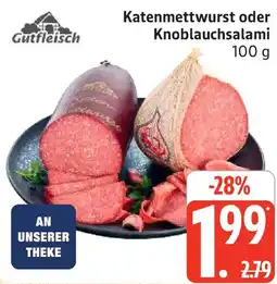 Marktkauf Gutfleisch Katenmettwurst oder Knoblauchsalami Angebot