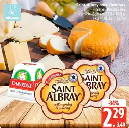 Marktkauf Saint Albray oder Chavroux franz. Weichkäse Angebot